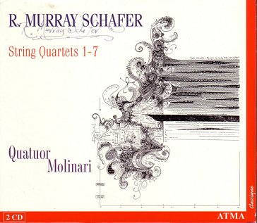 Molinari's Atma recording of Schafer Quartets 1-7