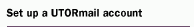 Set up a UTORmail Account